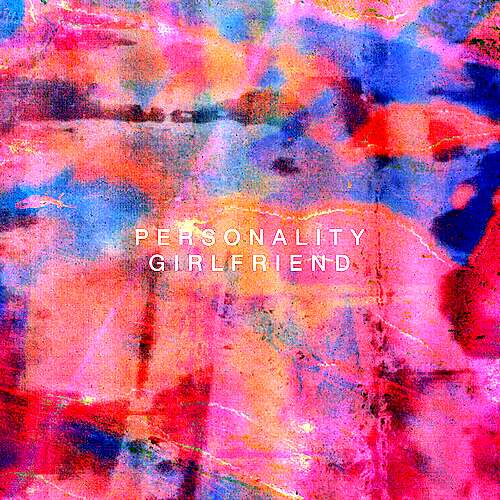 Personality Girlfriend