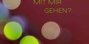 Willst Du mit mir gehen