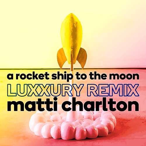 A Rocket Ship To The Moon (Instrumental Edit) [LUXXURY Instrumental Edit Remix]