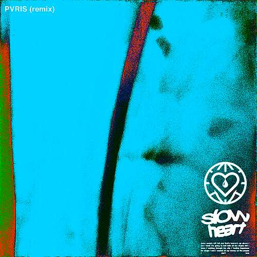 Slow Heart (PVRIS Remix)