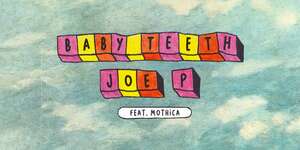 Baby Teeth (feat. Mothica)