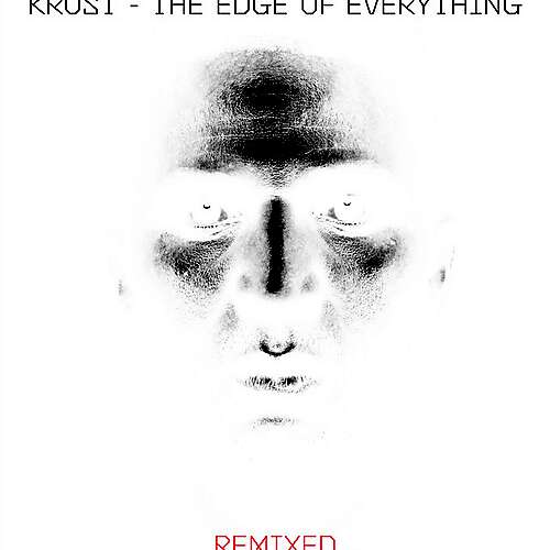 The Edge Of Everything - Remixed