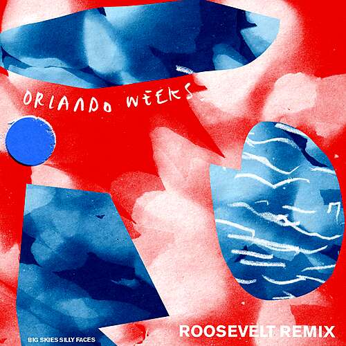 Big Skies, Silly Faces (Roosevelt Remix)