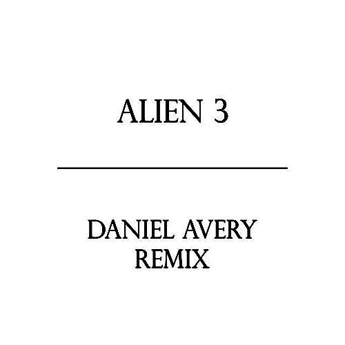 Alien 3 (Daniel Avery Remix)