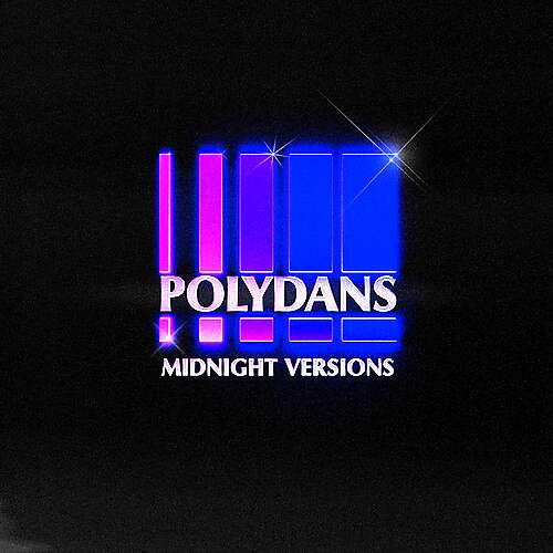 Polydans (Midnight Versions)