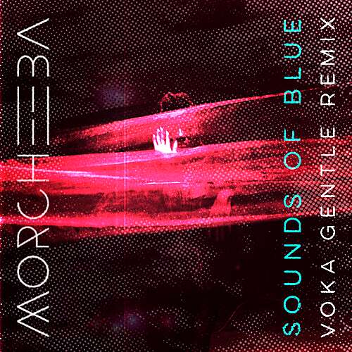 Sounds Of Blue (Voka Gentle Remix)