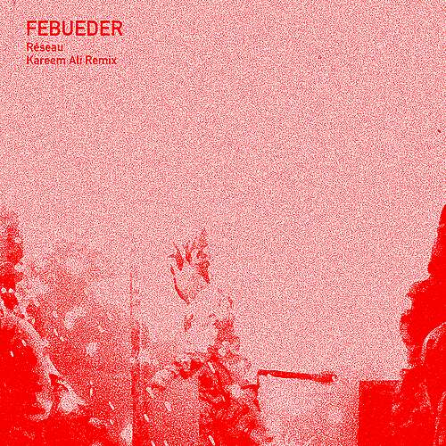 Réseau (Kareem Ali Remix)