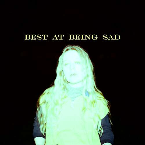 Best At Being Sad