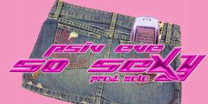 So Sexy (feat. E.V.E)