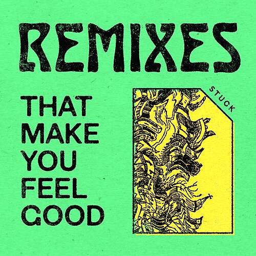 Remixes That Make You Feel Good