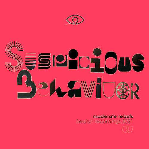 Suspicious Behaviour… Session Recordings 2021