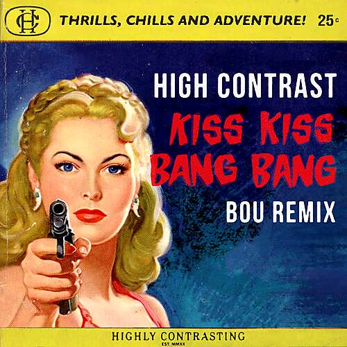 Kiss Kiss Bang Bang (Bou Remix)