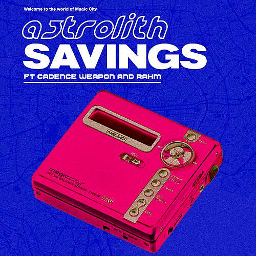 Savings (feat. Cadence Weapon & Rahm)