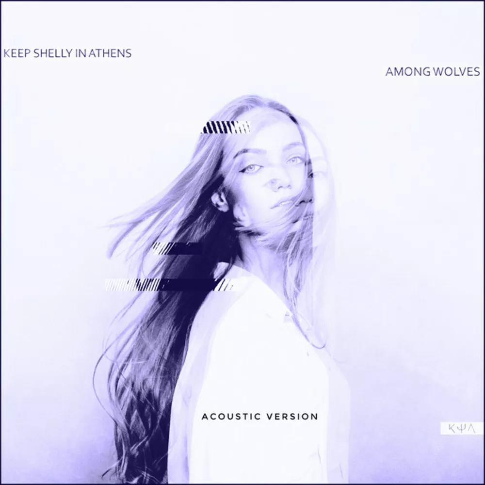 KEEP SHELLY IN ATHENS - Among Wolves (Acoustic Version) | Single