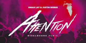Attention (with Justin Bieber) [Disclosure Remix]