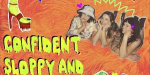 Confident, Sloppy, and Loud!