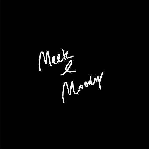 Meek and Moody