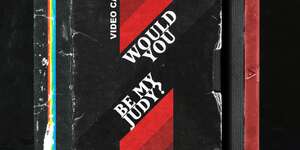 Would You Be My Judy?