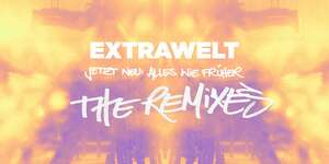 Jetzt Neu: Alles Wie Früher The Remixes