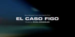 El Caso Figo (Original Motion Picture Soundtrack)
