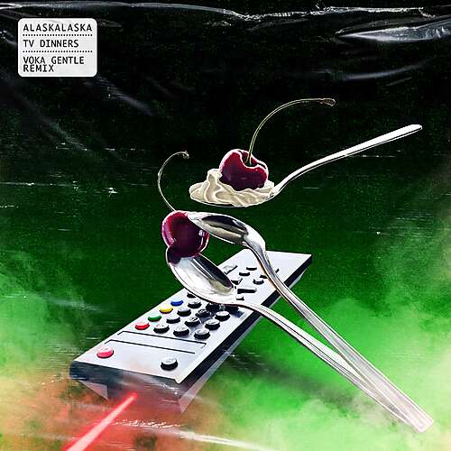 TV Dinners (Voka Gentle Remix)