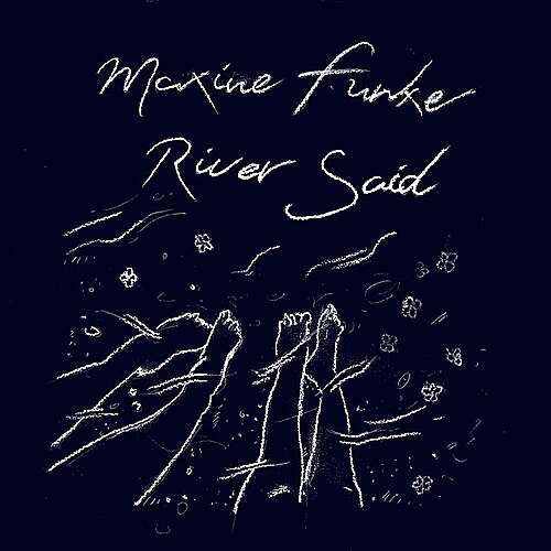 Two Songs From River Said