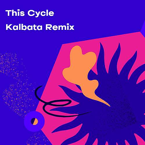 This Cycle (Kalbata Remix)