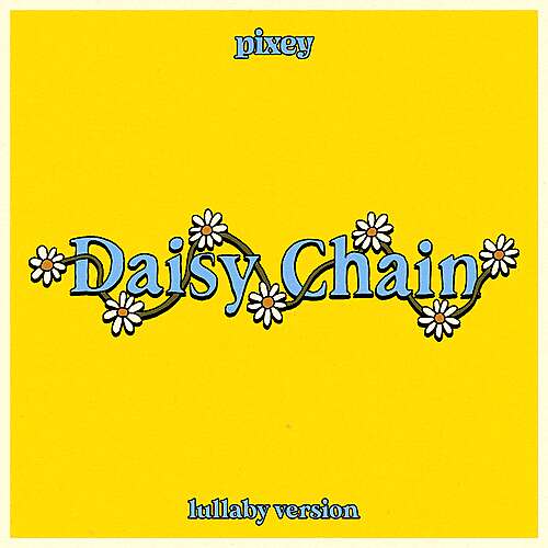 Daisy Chain (Lullaby Version)