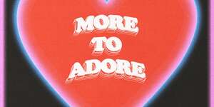 More to Adore