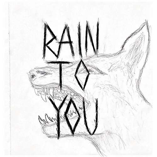 Rain To You
