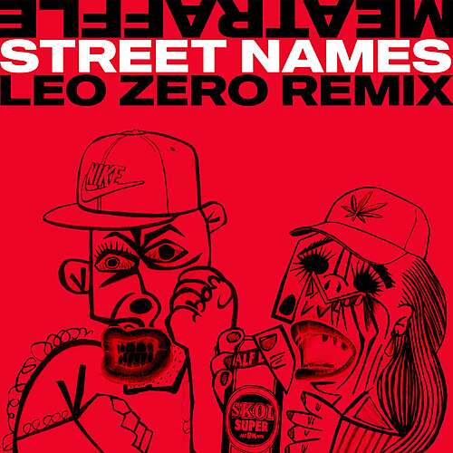 Street Names (Leo Zero Remix)