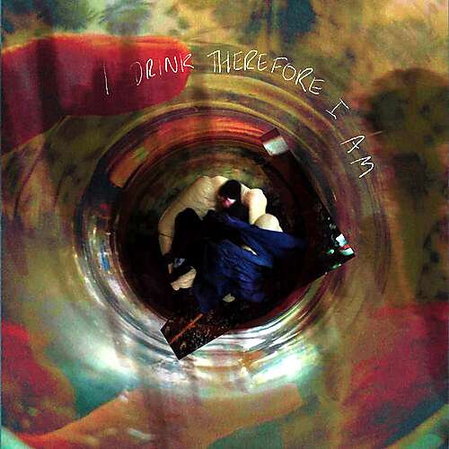 I Drink Therefore I Am