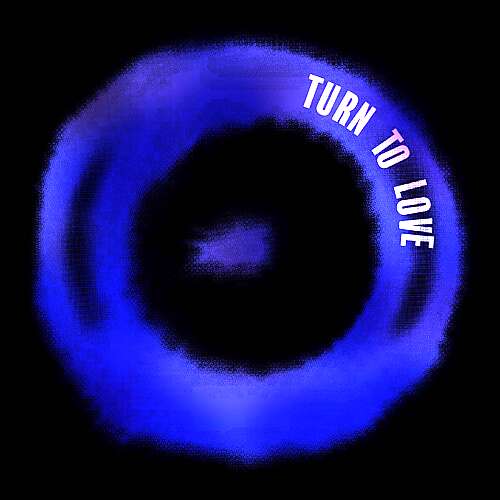 Turn to Love