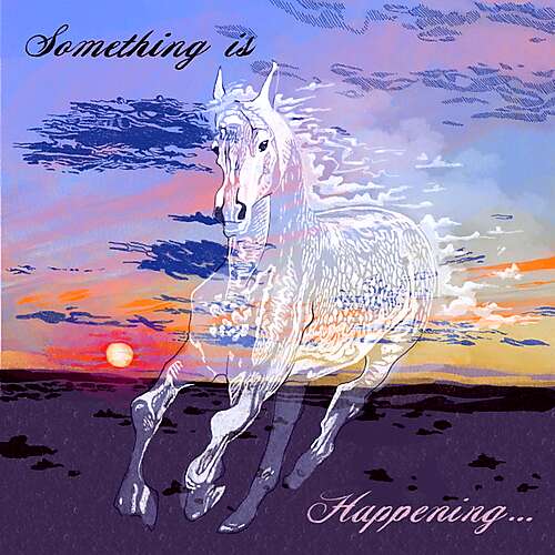 Something Is Happening…