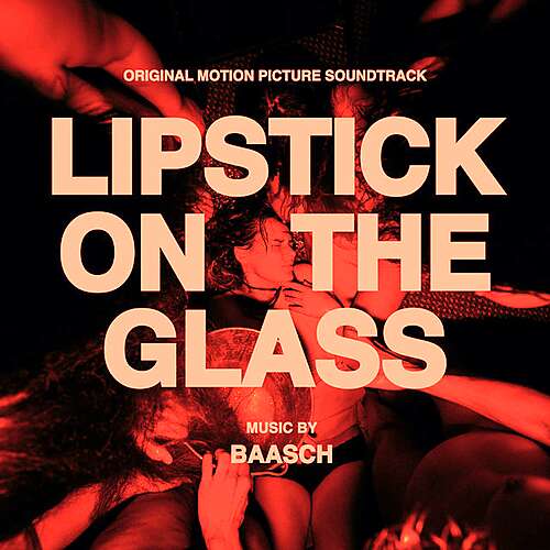 LIPSTICK ON THE GLASS (Original Motion Picture Soundtrack)