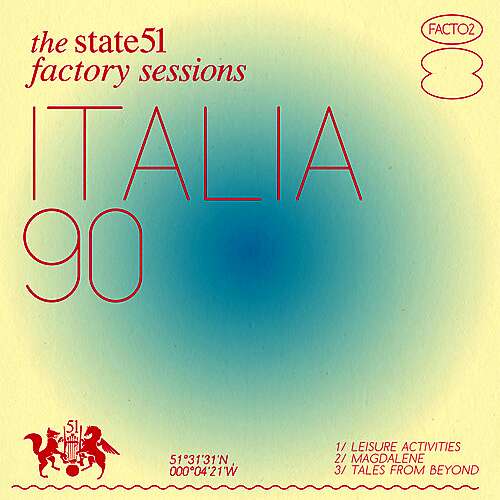 The state51 Factory Sessions: Italia 90 (Live)