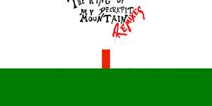 The Pilgrim, Their God and the King of My Decrepit Mountain (Remixes)