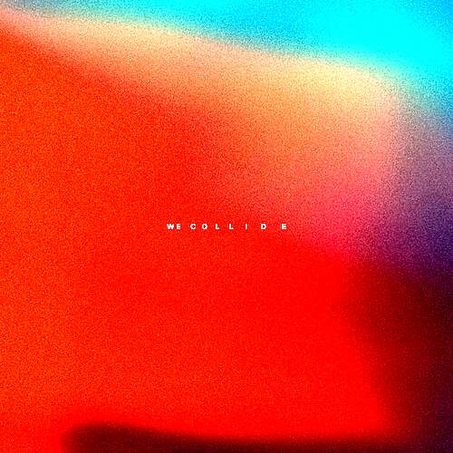 We Collide