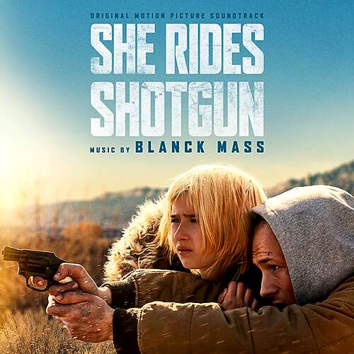 She Rides Shotgun (Original Motion Picture Soundtrack)