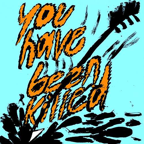 You Have Been Killed