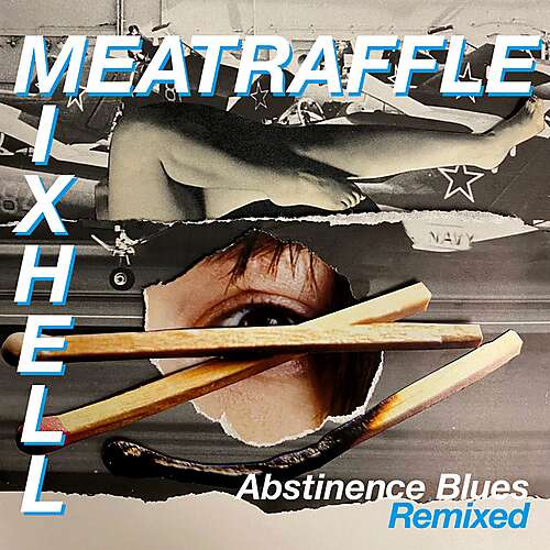 Abstinence Blues (Mixhell Remix Edit)