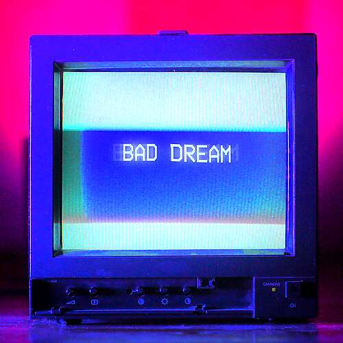 Bad Dream