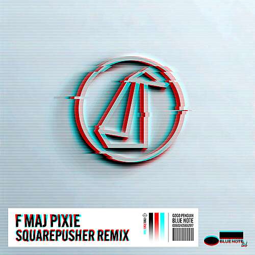 F Maj Pixie (Squarepusher Remix)