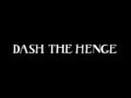 Dash The Henge
