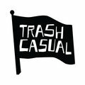 Trash Casual