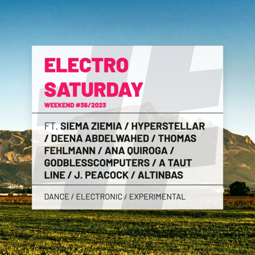 Electro saturday weekend  #36/2023