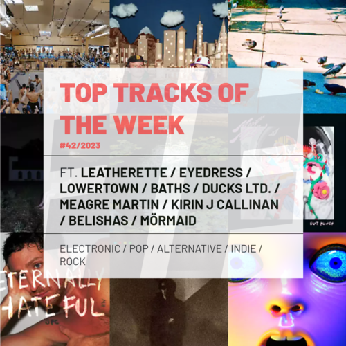 Top Tracks Of The Week #42/2023