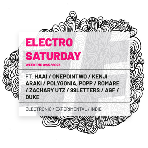 Electro saturday weekend  #45/2023