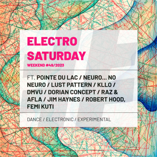 Electro saturday weekend  #49/2023