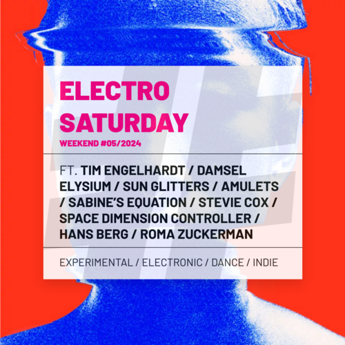 Electro saturday weekend  #5/2024